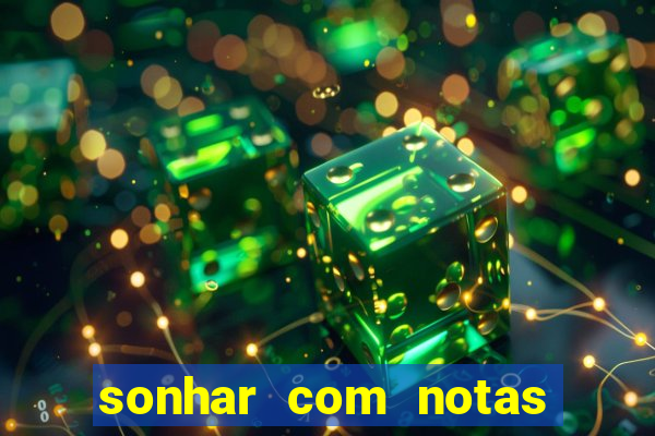 sonhar com notas de 20 reais